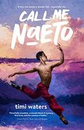 Call Me Naeto: The Untold Story of a Male Ballet Dancer by Timi Waters