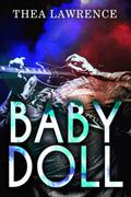 Babydoll: A Rock Star Romance by Thea Lawrence