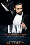 Law: The Morelli Brothers: Sons of the Wicked by S.K Lessly