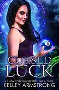 Cursed Luck by Kelley Armstrong