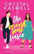 The Friend Zone Fiasco (Inked Love #5) by Crystal Kaswell