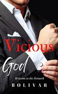 Vicious God (In The Network #8) by Bolivar Nakhasenh