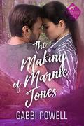 The Making of Marnie Jones: A small town enemies-to-lovers romance (Love in Cedar Valley #2) by Gabbi Powell