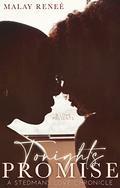 Tonight's Promise : A Stedman's Love Chronicle by Malay Reneé
