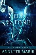 Steel & Stone Companion Collection (Steel & Stone) by Annette Marie