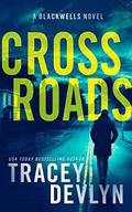 Cross Roads (Steele Ridge: The Blackwells #3) by Tracey Devlyn