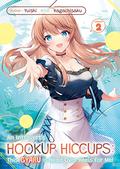 An Introvert's Hookup Hiccups: This Gyaru Is Head Over Heels for Me! Volume 2 (An Introvert's Hookup Hiccups #2) by Yuishi
