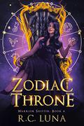 Zodiac Throne (Warrior Shifter #4) by R.C. Luna