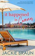 It Happened In Cannes by Jackie Braun