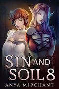 Sin and Soil 8 by Anya Merchant