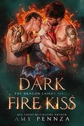 Dark Fire Kiss by Amy Pennza