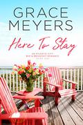 Here To Stay by Grace Meyers