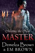 Meeting the New Master (Beauty and the Vampire Trilogy #0.5) by Demelza Brown