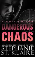 Dangerous Chaos (The Keepers #9) by Stephanie St. Klaire
