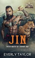 Jin (Fated Mates of Thorne Bay #1) by Everly Taylor