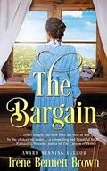 The Bargain: An American Historical Romance Novel by Irene Bennett Brown