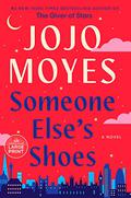 Someone Else's Shoes by Jojo Moyes