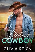 Doctor Cowboy by Olivia Reign