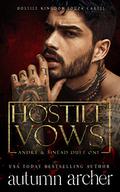 Hostile Vows : Souza Cartel by Autumn Archer, Hostile Kingdom