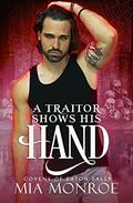 A Traitor Shows His Hand by Mia Monroe