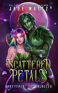 Scattered Petals by Jade Waltz