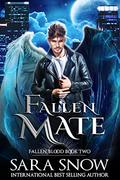Fallen Mate (Fallen Blood #2) by Sara Snow