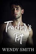 Teacher's Pet by Wendy Smith