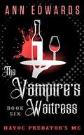 The Vampire's Waitress: Havoc Predator's MC, Book 6 by Ann Edwards