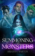Summoning her Monsters by Arianna Barton