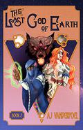 The Last God of Earth: Book 2 (The Last God of Earth #2) by A.J. Vanderpoel