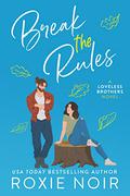 Break the Rules by Roxie Noir