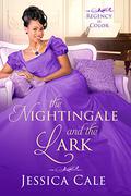 The Nightingale and the Lark (Regency in Color #4) by Jessica Cale