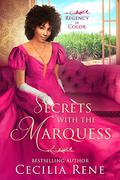 Secrets With The Marquess - Regency in Color Book 10 by Cecilia Rene
