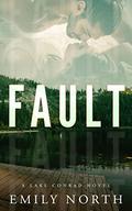 Fault (Lake Conrad #3) by Emily North