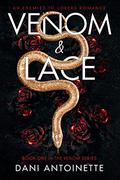 Venom and Lace (Venom #1) by Dani Antoinette