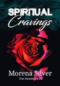 Spiritual Cravings by Morena Silver