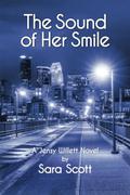 The Sound of Her Smile by Sara Scott