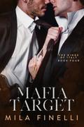 Mafia Target (The Kings of Italy #4) by Mila Finelli