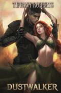 Dustwalker by Tiffany Roberts