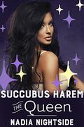 Succubus Harem - The Queen (Fertile Demons #3) by Nadia Nightside