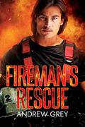 Fireman's Rescue by Andrew Grey