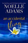 An Accidental Fling by Noelle Adams