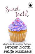 Sweet Tooth by Pepper North, Paige Michaels