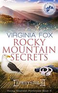 Rocky Mountain Secrets (Rocky Mountain Romances #5) by Virginia Fox