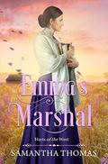 Emma's Marshal (Harts of the West #1) by Samantha Thomas