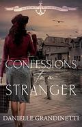 Confessions to a Stranger (Harbored in Crow’s Nest #1) by Danielle Grandinetti