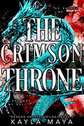 The Crimson Throne (The Dragon Empress #2) by Kayla Maya