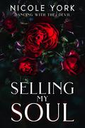 Selling My Soul by Nicole York