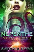 Nepenthe (We Are Nepenthe #1) by Octavia Hyde