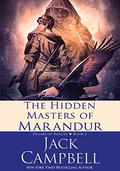 The Hidden Masters of Marandur by Jack Campbell
